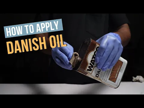 How to Apply Danish Oil for Beginners