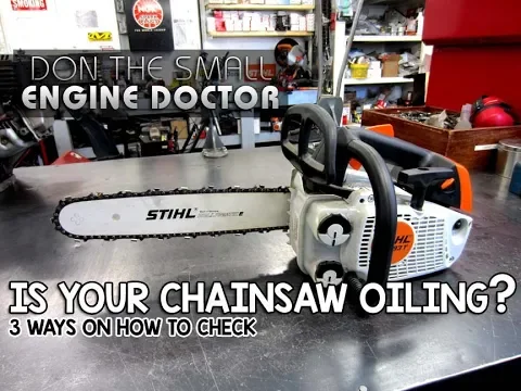 3 Easy Ways To Check If Your Chainsaw Is Oiling The Bar & Chain - Video