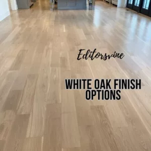 White Oak Finish Options