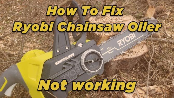 how-to-fix-ryobi-chainsaw-oiler-not-working-2757034