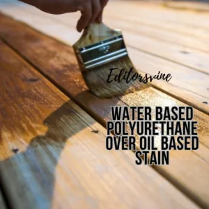 water-based-polyurethane-over-oil-based-stain-2